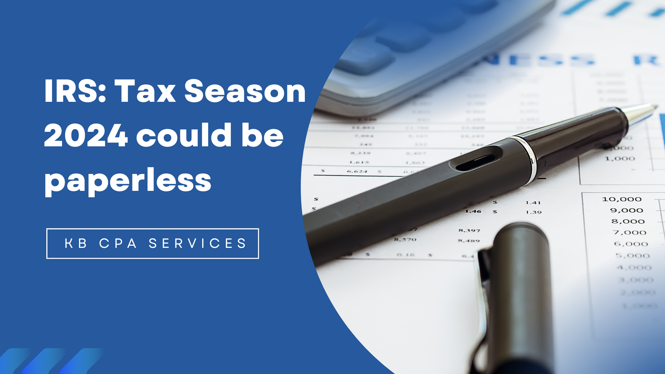 IRS Tax Season 2024 could be paperless