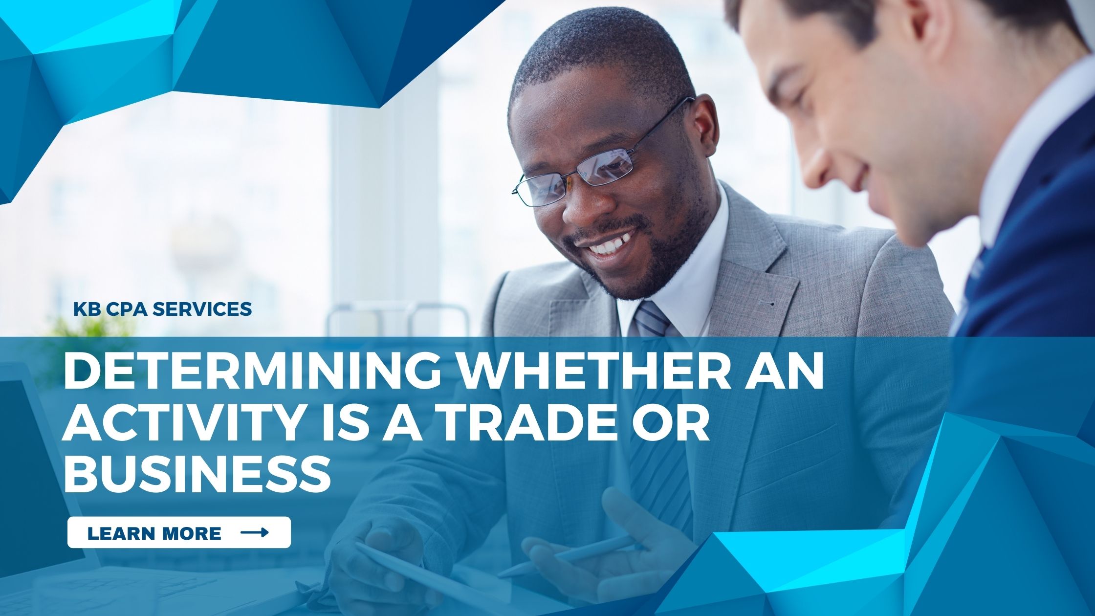 Determining Whether an Activity is a Trade or Business