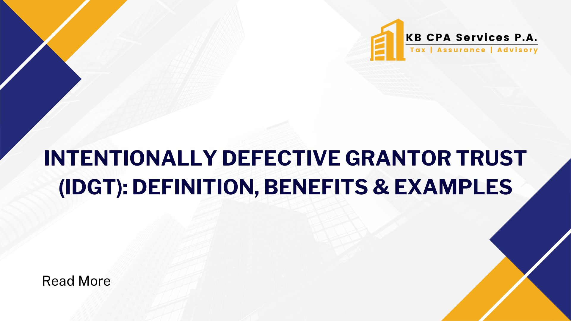 Intentionally Defective Grantor Trust (IDGT) Definition, Benefits & Examples